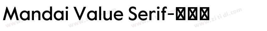 Mandai Value Serif字体转换